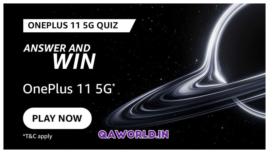 Win OnePlus 11 5G Mobile - Today Amazon OnePlus Quiz Answers - 19th September 2022 to 4th January 2023